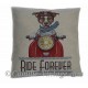 Housse de coussin Chien Ride Forever