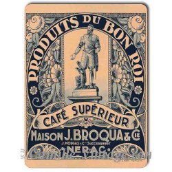 Plaque métal Café Supérieur Maison J.Broqua Nérac